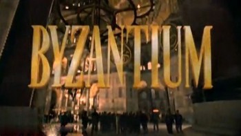 Византия: Утраченная Империя На пороге вечности / Byzantium: The Lost Empire (1997)