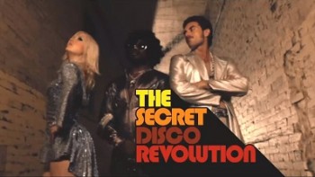 Тайная диско-революция / Secret Disco Revolution, The (Джейми Кастнер / Jamie Kastner) (2012)