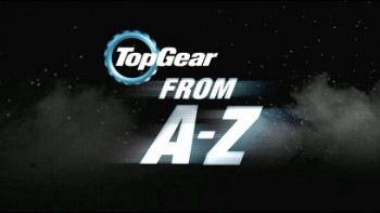 Топ Гир: от A до Z часть 1 / Top Gear: From A to Z (2015)