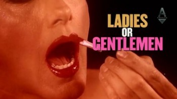 Леди или джентельмены / Starz Inside: Ladies or Gentlemen (2008)