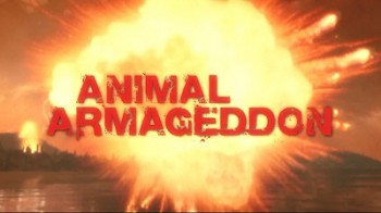 Армагеддон животных Серия 1: Лучи смерти / Animal Armageddon (2009)