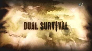 Выжить вместе 6 сезон 2 серия. Побег и вторжение / Dual Survival (2016)