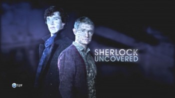 Шерлок: Все тайны Шерлока 1 серия. Разгадка / Sherlock: Sherlock uncovered (2014)