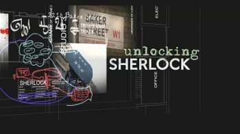 Шерлок: Отмычки к Шерлоку / Sherlock: Unlocking Sherlock (2014)