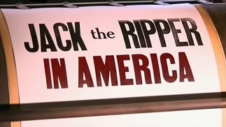 Джек Потрошитель в Америке / Jack The Ripper In America (2009)