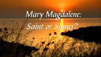 Тайны Креста 4 серия. Мария Магдалина: Святая или грешница? / Secrets Of The Cross (2009)