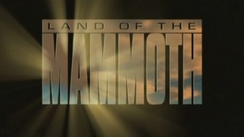 Земля мамонтов 1 серия / Land of the Mammoth (2001)