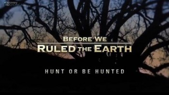 Прежде чем мы покорили Землю 1 серия / Before We Ruled the Earth (2003)