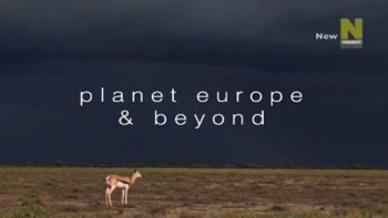 Европа и Мир за её пределами 4 серия / Planet Europe & Beyond (2015)