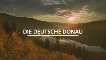 Дикая природа Германии 3 сезон 1 серия. Немецкий Дунай / Wildes Deutschland (2013)