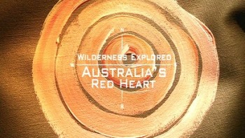 Жизнь в диких местах 2 серия. Австралия / Wilderness Explored (2008)