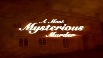Самые таинственные убийства 3 серия. Дело графа Эррола / Julian Fellowes Investigates: A Most Mysterious Murder (2004)