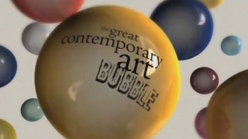 Современное искусство. Великий мыльный пузырь / The Great Contemporary Art Bubble (2009)