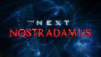 Новый Нострадамус / The Next Nostradamus (2008)