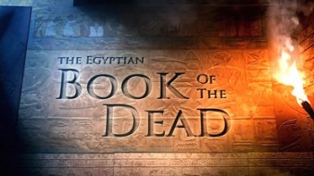 Древнеегипетская Книга Мёртвых / The Egyptian Book of the Dead (2006)
