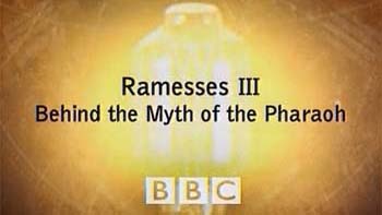 Рамзес III легенда и реальность / Ramesses III. Behind the Myth of the Pharaon (2003)