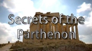 Секреты Парфенона / Secrets of the Parthenon (2008)