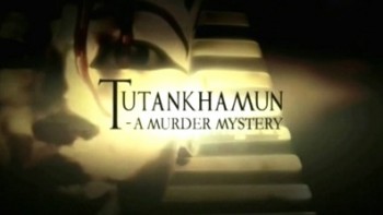 Тутанхамон. Тайна убийства / Tutankhamun. A Murder Mystery (2001)