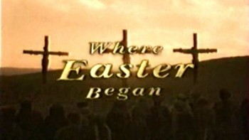Загадки Библии Где начинается Пасха / Where Easter began (2008)