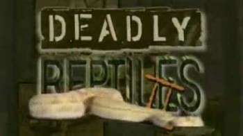 Смертоносные рептилии / Deadly Reptiles (2010)