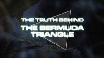 Скрытая правда 3 серия. Бермудский треугольник / The Truth Behind (2009)
