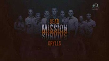 Курс выживания с Беаром Гриллсом 6 серия / Bear Grylls: Mission Survive (2015)