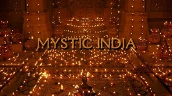 Загадочная Индия / Mystic India (2005) HD