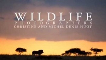 Фотографы живой природы / Wildlife Photographers (2006)