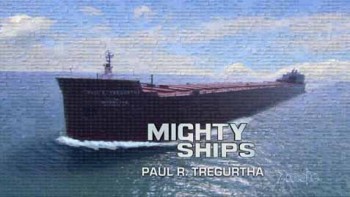 Могучие корабли 1 сезон 5 серия. Судно-лейкер Paul R. Tregurtha / Mighty Ships (2008) HD