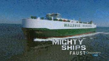 Могучие корабли 1 сезон 3 серия. Паром Faust / Mighty Ships (2008) HD
