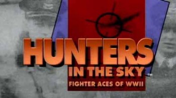 Охотники в небе - Истребители асы Второй мировой: 10 серия. Замыкая круг / Hunters in the sky - Fighter Aces of WWII (1991)