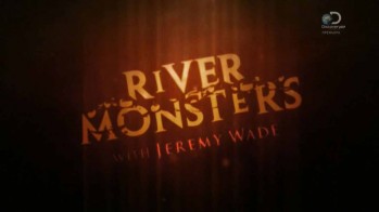 Речные монстры 8 сезон 7 серия. Монстры внутри / River monsters (2016)