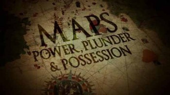 Карты Власть Грабеж и Владения 2 серия. Дух эпохи / Maps: Power, Plunder and Possession (2010)