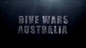 Войны за моллюсков 2 сезон 1 серия / Dive Wars Australia (2014)