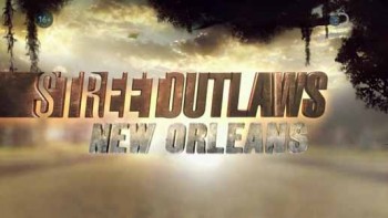 Уличные гонки: Новый Орлеан 2 серия. Борьба за место / Street Outlaws: New Orleans (2016)