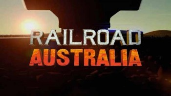 Железная дорога Австралии 8 серия (2016)