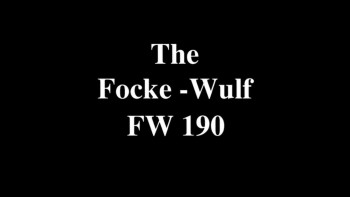 Истребитель Фокке-Вульф FW 190 / The Focke-Wulf FW 190 (1999)