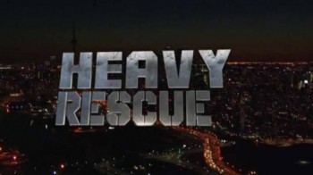 Спасатели-тяжеловесы 4 серия / Heavy Rescue (2016)