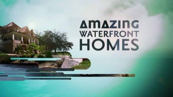 Удивительные дома 01 серия. Удивительные прибрежные дома / Amazing Homes (2015)