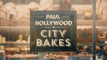 Выпечка в большом городе 1 сезон 02 серия. Париж / Paul Hollywood city bakes (2015)