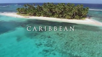Дикие острова 4 серия. Карибские острова / Unseen Islands (2015)