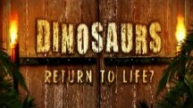 Динозавры возвращаются / Dinosaurs. Return To Life (2008)