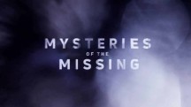Загадочные исчезновения 3 серия. Призрачный корабль пустыни / Mysteries of the Missing (2017)