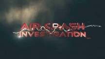 Расследования авиакатастроф 18 сезон 2 серия. С ума сойти / Air Crash Investigation (2018)