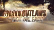Уличные гонки: Новый Орлеан 2 сезон 4 серия / Street Outlaws: New Orleans (2017)