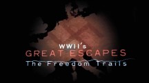 Побег от Гитлера 1 серия / Wwii's great escapes: the freedom trails (2017)