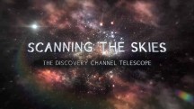Сканируя небо: телескоп Discovery Channel (2018)