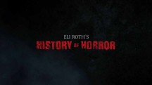 История хоррора от Элая Рота 5 серия / Eli Roth's History of Horror (2018)