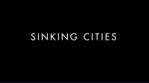 Тонущие города 1 серия. Нью-Йорк / Sinking Cities (2018)