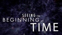 Увидеть начало времён / Seeing the Beginning of Time (2017)